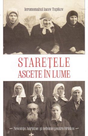 Religie - Staretele ascete in lume