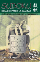 IN CURS DE APARITIE - Sudoku de la incepatori la avansati si alte probleme logice distractive japoneze