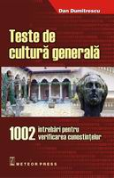 Teste de inteligenta - Teste de cultura generala 1002 intrebari pentru verificarea cunostintelor