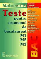 Liceu - Teste pentru examenul de bacalaureat M1 M2 M3