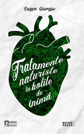 Sanatate - Tratamente naturiste in bolile de inima