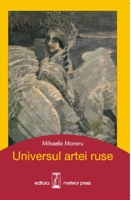 Arta - Universul artei ruse