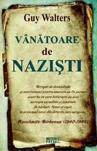 IN CURS DE APARITIE - Vanatoare de nazisti