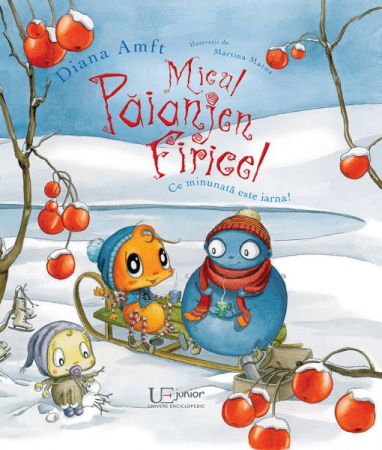 Micul Paianjen Firicel. Ce minunata este iarna! Diana Amft, Martina Matos [0]