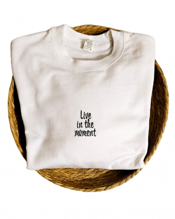 Hanorace brodate - Hanorac brodat unisex cu mesaj Live in the moment