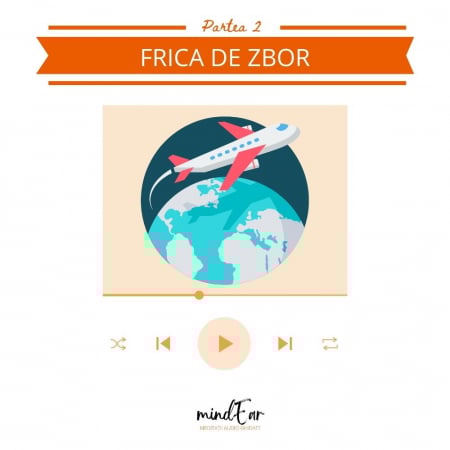Pachet "Scapă de frica de zbor" 4 meditații audio ghidate [2]