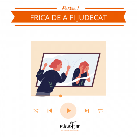 Relaxare - Meditație pentru a reduce frica de a fi judecat PARTEA 1 (GRATUIT)