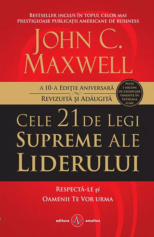 Carti - Cele 21 de Legi Supreme ale Liderului (John C. Maxwell) - carte