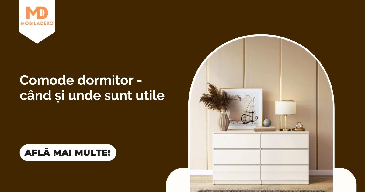 Comode dormitor - când și unde sunt utile