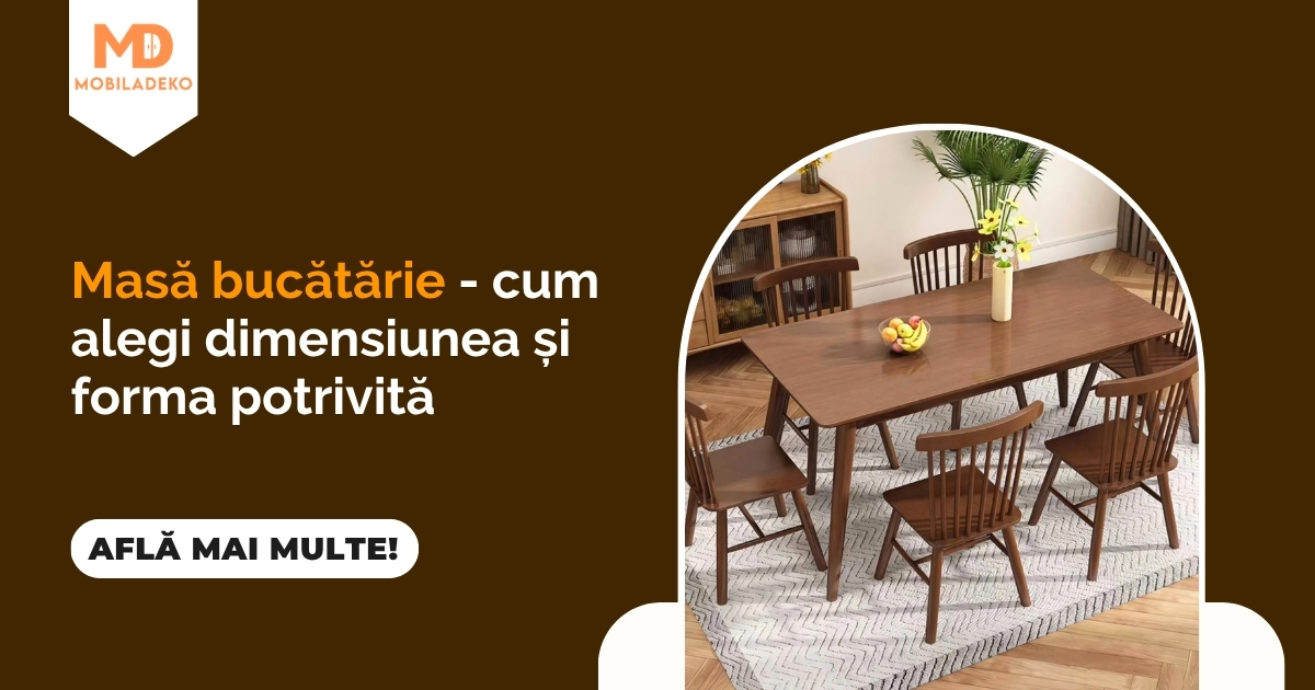 Masă bucătărie: cum alegi dimensiunea și forma potrivită