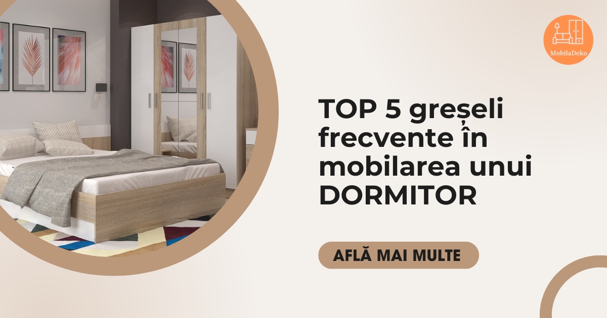 Top 5 greșeli frecvente în mobilarea unui dormitor