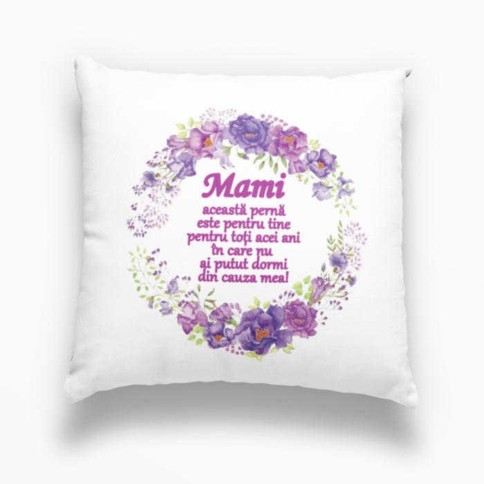 Perna personalizata cu mesajul ”Mama, aceasta perna este pentru tine...” - Nari [1]