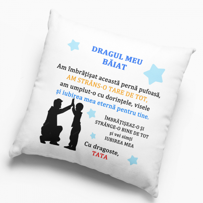 Pernă personalizată - Dragul meu băiat, cu dragoste tata! - NARI [2]