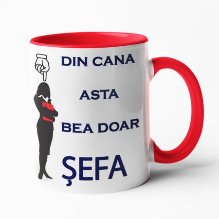 Căni personalizate - Cană personalizată - Din cana asta bea doar șefa - Nari