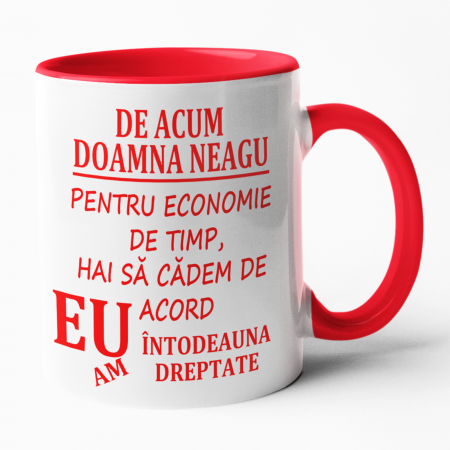 Căni personalizate - Cană personalizată - Eu am întodeauna dreptate! - Nari
