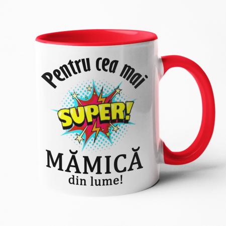Căni personalizate - Cană personalizată - Pentru cea mai super mămică din lume! - Nari
