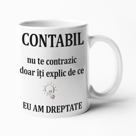Căni personalizate - Cană personalizată - Contabil - am dreptate - NARI