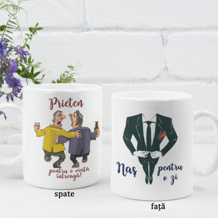 Căni personalizate - Cană personalizată - Naș pentru o zi, prieten pentru o viață întreagă! - NARI