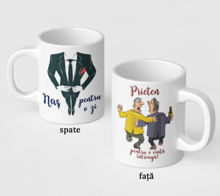 Cană personalizată - Naș pentru o zi, prieten pentru o viață întreagă! - NARI [1]