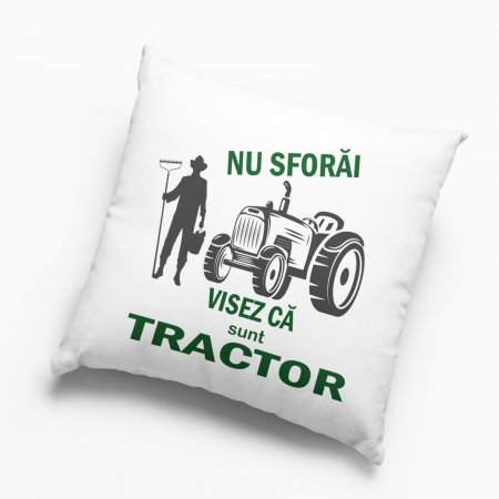 Pernă personalizată - "Nu sforăi, visez că sunt tractor" - Nari [2]