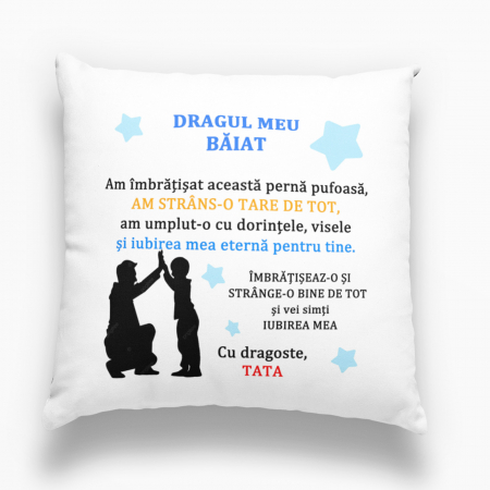 Perne personalizate - Pernă personalizată - Dragul meu băiat, cu dragoste tata! - NARI