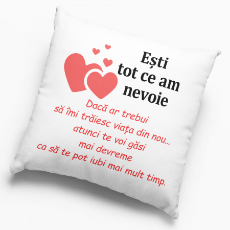 Pernă personalizată - Ești tot ce am nevoie! - Nari [2]