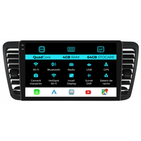 Legacy Outback (2004-2009) - Navigatie Dedicata Subaru Legacy Outback (2004-2009),QuadCore, 9Inch, 4Gb Ram, 64Gb Stocare, Carplay