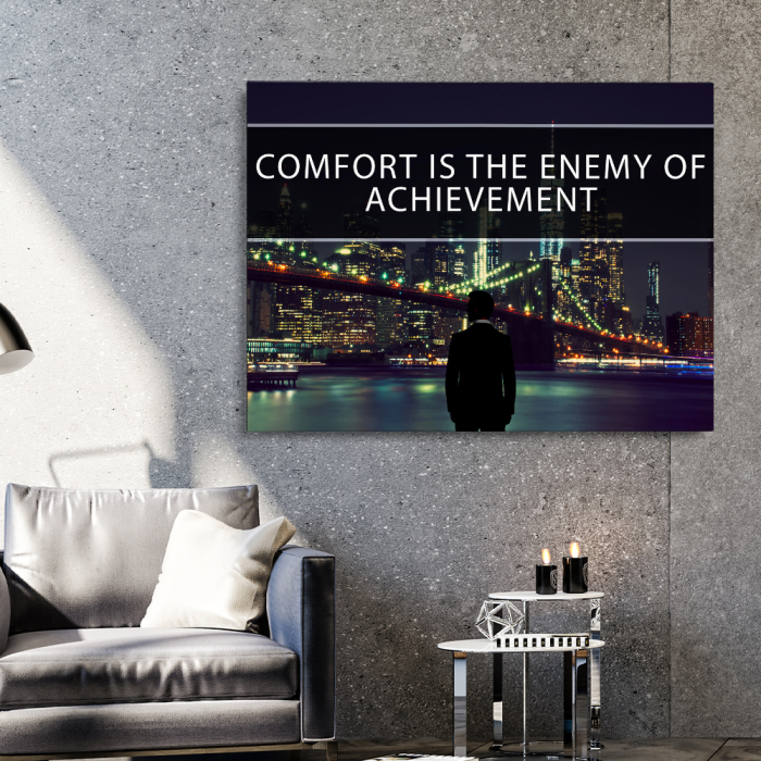 Comfort is the enemy [1]