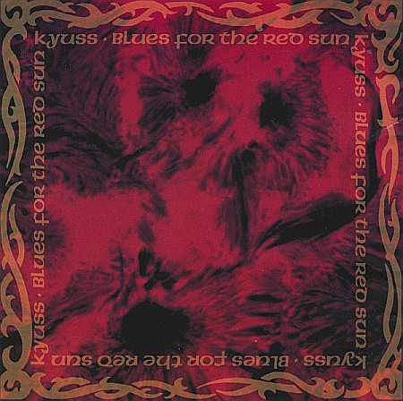 CD - Kyuss â€Žâ€“ Blues For The Red Sun-CD