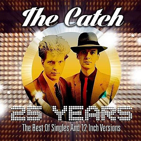 CD - The Catch â€Žâ€“ 25 Years: The Best Of Singles And 12 Inch Versions-2CD