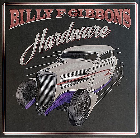 Muzica - Billy F Gibbons - Hardware - LP