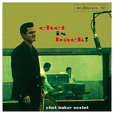 Muzica - Chet Baker-Chet Is Back!-CD