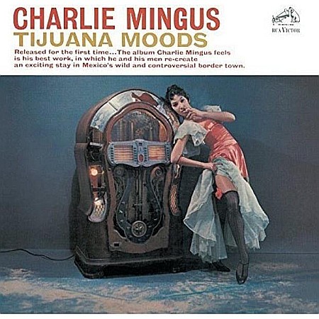 CD - Charles Mingus-Tijuana Moods-CD