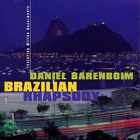 CD - Daniel Barenboim-Brazilian Rhapsody-Paz Abreu,  Darius Milhaud,  Luiz Floriano Bonfa,  Antonio Carlos Jobim-CD