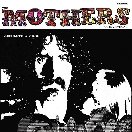 Muzica - Frank Zappa &The Mothers - Absolutely Free (180g Audiophile Pressing) - 2LP