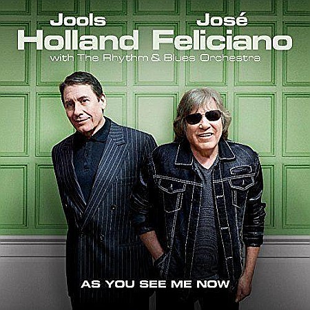 CD - Jools Holland & Jose Feliciano-As You See Me Now-CD