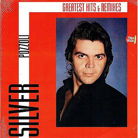 Muzica - Silver Pozzoli-Greatest Hits & Remixes-LP