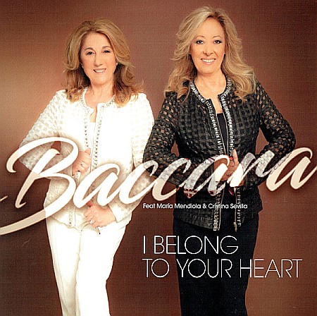 CD - Baccara Feat. Maria Mendiola - I Belong To Your Heart - CD