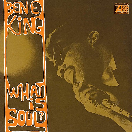 Vinyl - Ben E. King-What Is Soul? (180g Audiophile Pressing)-LP