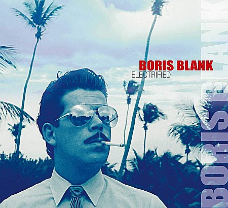 CD - Boris Blank-Electrified-2CD
