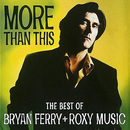 CD - Bryan Ferry (from Roxy Music)-More Than This - Best Of Ferry/Roxy Music-CD