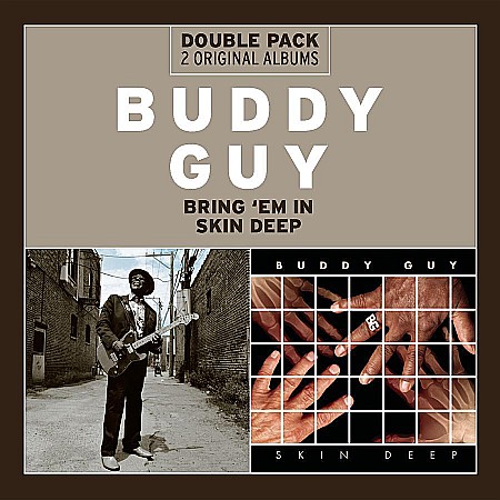 CD - Buddy Guy-Bring Em In/Skin Deep-2CD