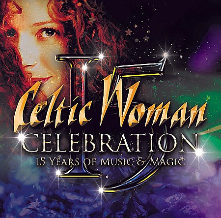 CD - Celtic Woman - Celebration: 15 Years Of Music & Magic - CD