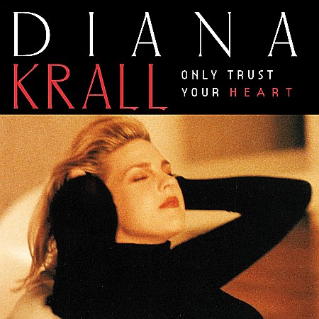 Vinyl - Diana Krall - Only Trust Your Heart - LP