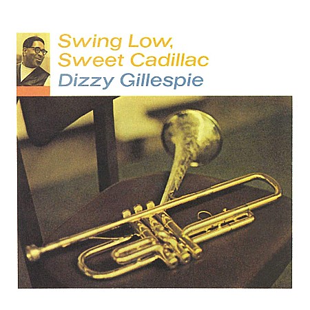 Vinyl - Dizzy Gillespie - Swing Low, Sweet Cadillac - LP