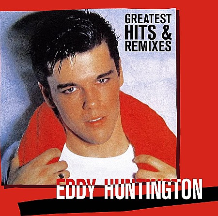 CD - Eddy Huntington-Greatest Hits & Remixes-2CD