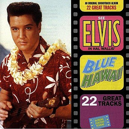 Muzica - Elvis Presley-Blue Hawaii-CD