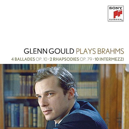 CD - Glenn Gould -  4 Ballades Op. 10 • 2 Rhapsodies Op. 79 • 10 Intermezzi - 2CD