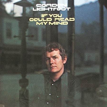 CD - Gordon Lightfoot - If You Could Read My Mind - CD