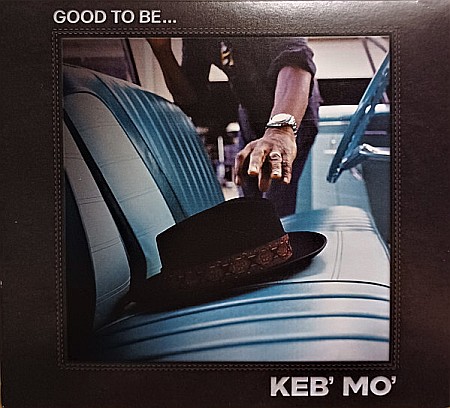 CD - Keb' Mo' - Good To Be... - CD